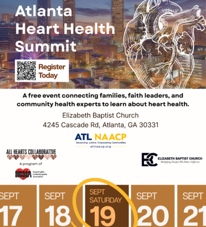 The Atlanta Heart Health Summit is a free educational event bringing together families, faith leaders, and community health experts to discuss heart health awareness, prevention, and community resources. Join us at Elizabeth Baptist Church on Saturday, September 19, for an informative day focused on improving heart health across our communities.